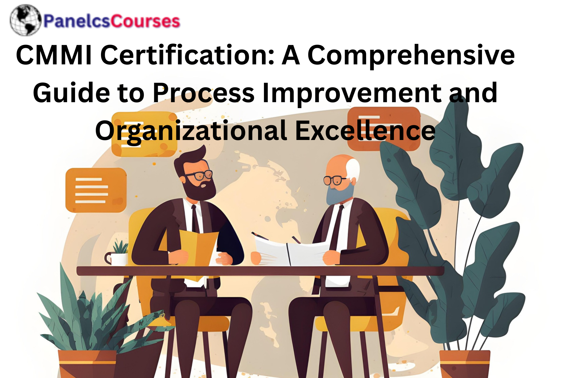 CMMI Certification A Comprehensive Guide to Process Improvement and Organizational Excellence